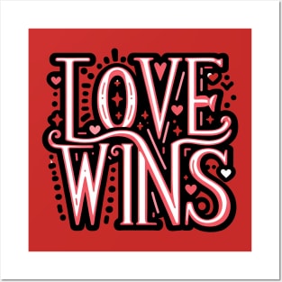 LOVE WINS - TYPOGRAPHY INSPIRATIONAL QUOTES Posters and Art